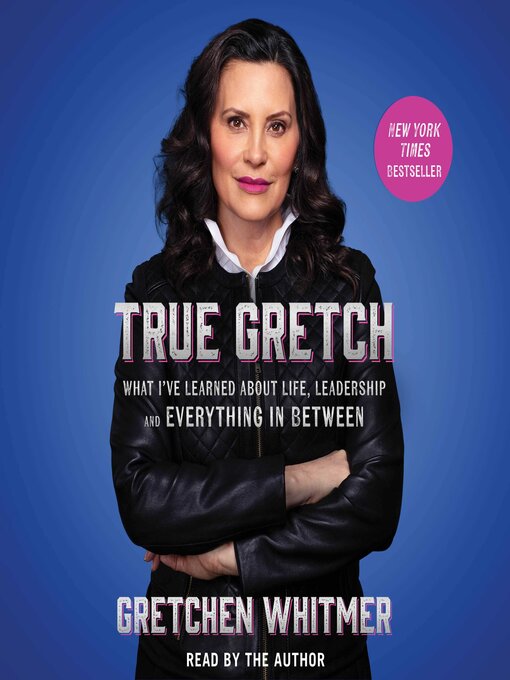 Title details for True Gretch by Gretchen Whitmer - Wait list